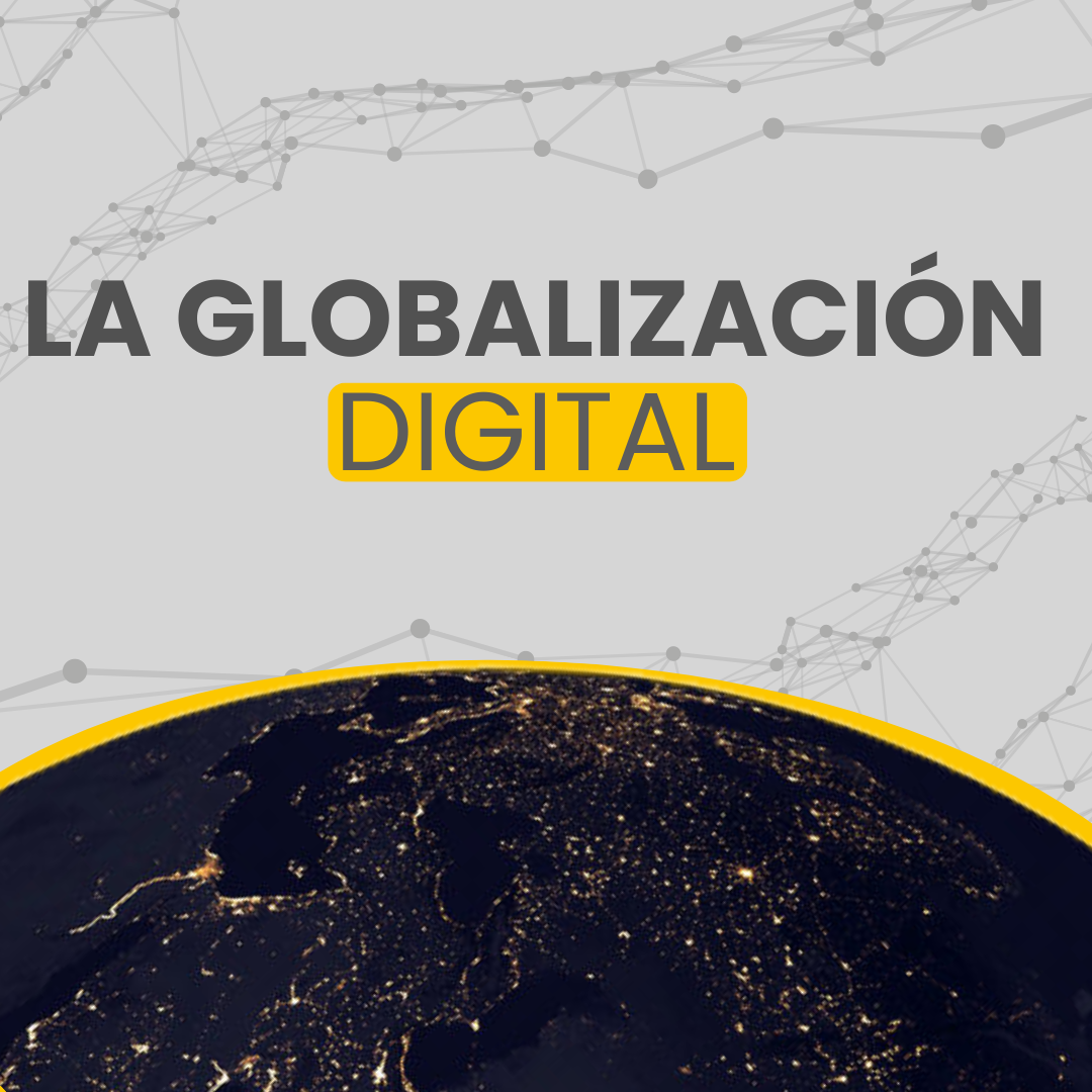 La Globalización Digital